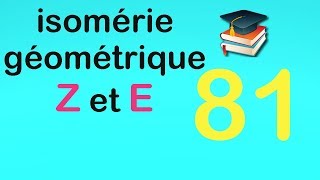 81isomérie géométrique Z et E [upl. by Lough]