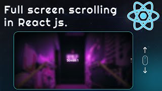 Full Screen Scrolling in React js  Full Page Scroll Effect in Reactjs [upl. by Odnamra]