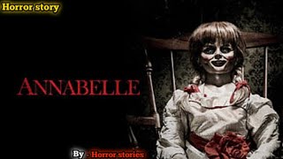 Annabelle Doll  Horror story in hindi [upl. by Jeminah]