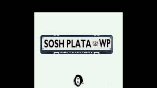 SOSH PLATA COVER BY BHULZ amp LEO CREXX PROD MSIYANA LUNENKINGA [upl. by Krasner]