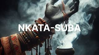 NKATA SUBA 1 [upl. by Sherye]