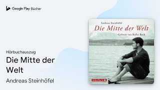 „Die Mitte der Welt“ von Andreas Steinhöfel · Hörbuchauszug [upl. by Vally]