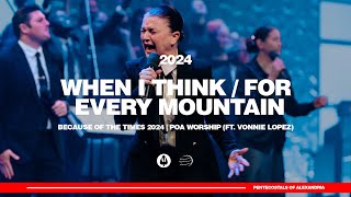 When I Think  For Every Mountain  Because of the Times 2024  POA Worship ft Vonnie Lopez [upl. by Dor]