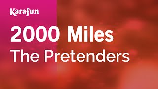 2000 Miles  The Pretenders  Karaoke Version  KaraFun [upl. by Roque849]