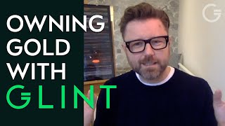 Owning Gold with Glint A 2 minute explanation by Jason Cozens Glint CEO [upl. by Sabba]