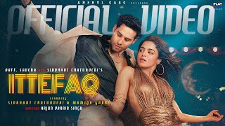 ITTEFAQ  OAFF  Savera  Siddhant Chaturvedi  Wamiqa Gabbi  Anshul Garg [upl. by Idmann]