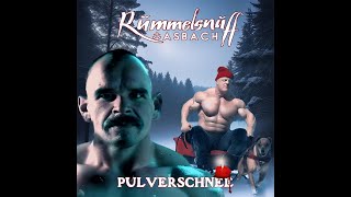 Rummelsnuff amp Asbach  Pulverschnee [upl. by Ardni124]