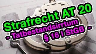 Tatbestandsirrtum § 16 StGB  Strafrecht AT 20 [upl. by Ruckman]