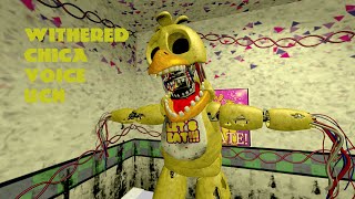 Withered Chica Voice UCN [upl. by Byrn948]