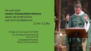 Predigt 20240707 14 Sonntag im Jahreskreis B  2 Kor 12710 [upl. by Tnomed645]