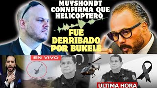 Bombazo Muyshondt confirma que helicoptero donde viajaba Arriaza Chicas fue derribado por Bukele [upl. by Morgenthaler]