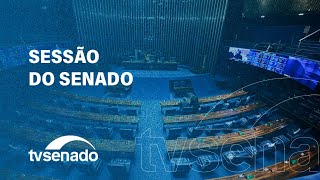 Ao vivo Sessão Deliberativa do Senado Federal – 21623 [upl. by Selfridge]