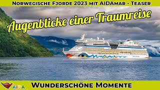 AIDAmar  Norwegische Fjorde ab Warnemünde  Unsere erste Kreuzfahrt  Teaser  Eine Traumreise [upl. by Yroc]