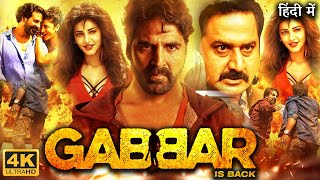 Gabbar is Back Full Movie  Akshay Kumar  Shruti Haasan  Krish Jagarlamudi  Review amp Facts HD [upl. by Joshuah]