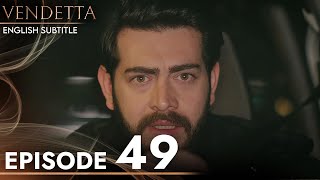 Vendetta  Episode 49 English Subtitled  Kan Cicekleri [upl. by Adieno136]