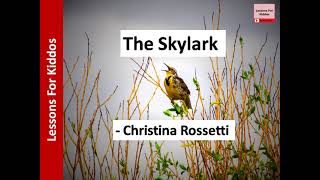 The Skylark poem SONG by Christina Rossetti Class 6 English NCERT CBSE 2021 [upl. by Atiloj872]