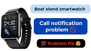 boat xtend smartwatch call notification problem [upl. by Reena]