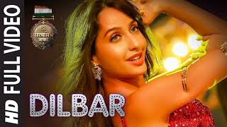 DILBAR  Satyameva Jayate  John A Nora Fatehi Tanishk B Neha Kakkar Dhvani Ikka [upl. by Tjader]