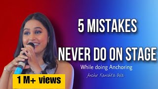 5 Common Mistakes Never Do on Stage Anchoring  Anchoring tips  public speaking tips learning [upl. by Aivatal952]