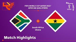 South Africa v Ghana  FIFA World Cup Qatar 2022 Qualifier  Match Highlights [upl. by Walrath870]