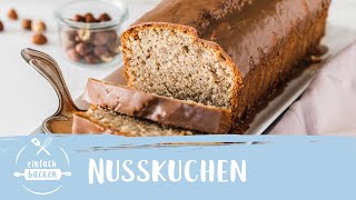 Saftiger Nusskuchen  NussRührkuchen  Einfach Backen [upl. by Eibo]