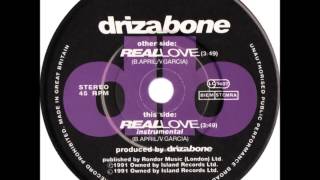 Driza Bone  Real Love Dj quotSquot Rework [upl. by Gerlac]