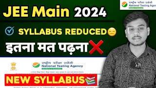 JEE Main 2024 New Syllabus 📚 JEE Main 2024 Syllabus Reduced  JEE Main 2024 Syllabus PDF Download [upl. by Eirrem]