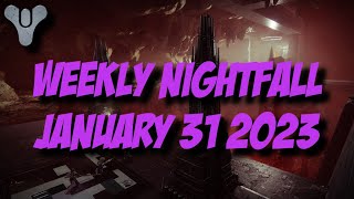 Destiny 2 Season of the Seraph  Weekly Nightfall  January 31 2023 [upl. by Pendergast]