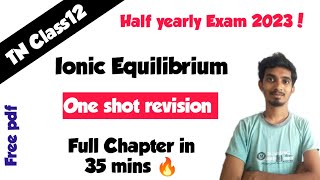 Ionic Equilibrium in One Shot RevisionImportant QuestionsFull Chapter in 35 mins [upl. by Arihaz676]