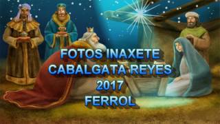 Fotomontaje Cabalgata Reyes Ferrol 2017 [upl. by Rushing]