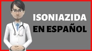 ISONIAZIDA isoniazid review Nydrazid EN ESPAÑOL [upl. by Cornelle]