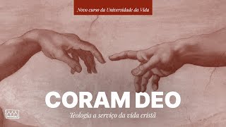 Coram Deo  Cuidado Cultural  Universidade da Vida  Aula 4 [upl. by Llehsar935]