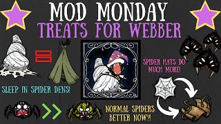 Mod Monday Treats For Webber Webber Reworked Already [upl. by Ariajaj531]