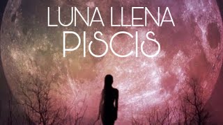 PISCIS LUNA LLENA 🌚…WOOOOW…MIRA EL VIDEO HASTA EL FINAL…🙌🏻🙌🏻🙌🏻 [upl. by Acired]