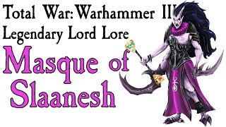 Masque of Slaanesh TWWarhammer Lore [upl. by Fortna]