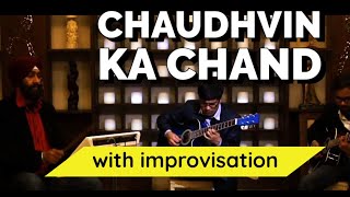 🎶 Chaudhvin ka Chand Ho Guitar Cover  Kapil Srivastava  Instrumental Bollywood  Hindi Lessons [upl. by Sacci]