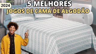 5 MELHORES JOGOS DE CAMA DE ALGODÃO EM 2024 [upl. by Loyce58]