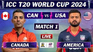 USA vs CANADA MATCH 1 LIVE SCORES  CAN vs USA LIVE  ICC T20 World Cup 2024 [upl. by Hicks]