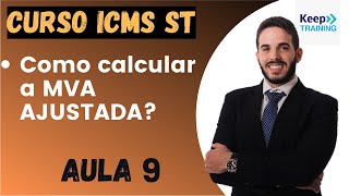 Aula 9 Como Calcular a MVA AJUSTADA Curso ICMS ST [upl. by Fredrick]