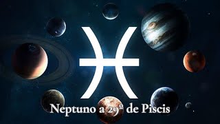 NEPTUNO A 29º DE PISCIS [upl. by Aehsrop]