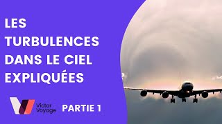 Les turbulences en avion expliquées  Partie 1  Victor Voyage [upl. by Lectra]