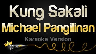 Michael Pangilinan  Kung Sakali Karaoke Version [upl. by Jozef]