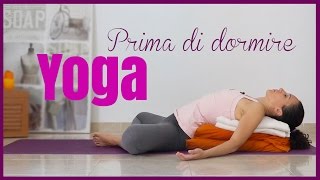 Yoga  Posizioni per la sera prima di dormire [upl. by Fotinas4]