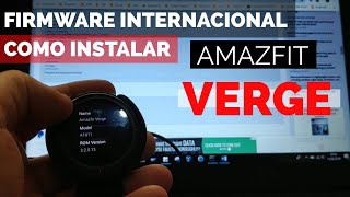 Amazfit Verge Versão Global ❓Como instalar firmware internacional [upl. by Nnylannej337]