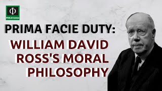 Prima Facie Duty William David Ross’s Ethics [upl. by Ordisy123]