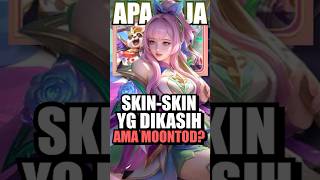 Apa saja skinskin yang bakal DIKASIH ama Moontod [upl. by Boeke294]