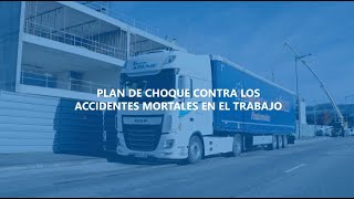 Plan de Choque contra los accidentes mortales en el trabajo Transporte de mercancías por carretera [upl. by Saunders]