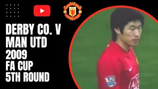 Derby County v Man Utd  2009 FA Cup 5th Round Highlights [upl. by Eilrahs373]