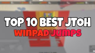 Top 10 Best JToH Winpad Jumps JToH [upl. by Annotahs]