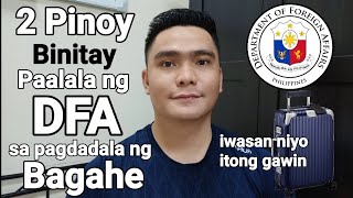 PAALALA NG DFA SA PAGDADALA NG BAGAHE  IWASAN NIYO ITONG GAWIN [upl. by Hanahs]